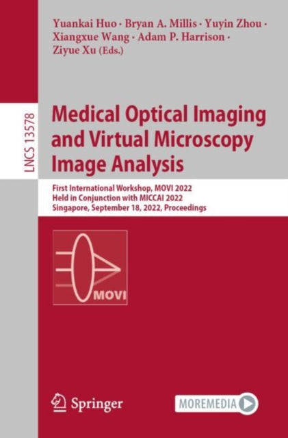 Book cover of: Medical Optical Imaging and Virtual Microscopy Image Analysis. By: Yuankai Huo