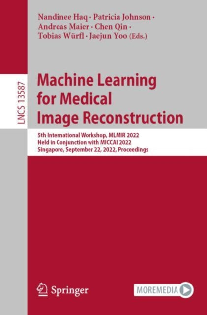 Book cover of: Machine Learning for Medical Image Reconstruction. By: Nandinee Haq