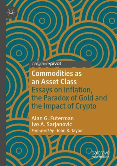 Book cover of: Commodities as an Asset Class. By: Alan G. Futerman