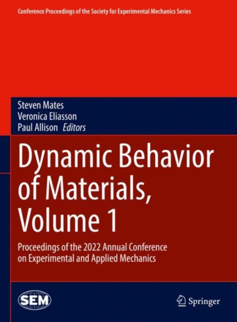 Book cover of: Dynamic Behavior of Materials, Volume 1. By: Steven Mates