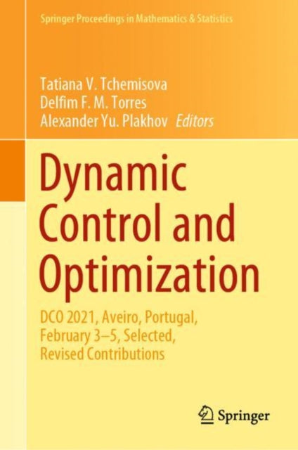 Book cover of: Dynamic Control and Optimization. By: Tatiana V. Tchemisova