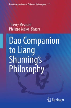 Dao Companion to Liang Shuming’s Philosophy