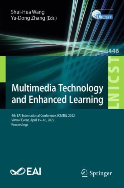 Book cover of: Multimedia Technology and Enhanced Learning. By: Shui-Hua Wang