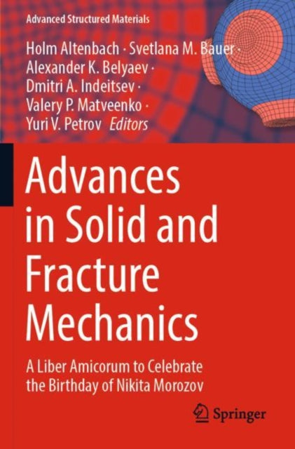 Book cover of: Advances in Solid and Fracture Mechanics. By: Holm Altenbach