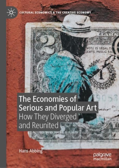 Book cover of: Economies of Serious and Popular Art. By: Hans Abbing