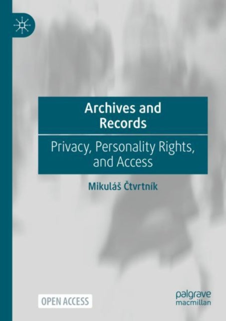 Book cover of: Archives and Records. By: Mikulás Čtvrtník