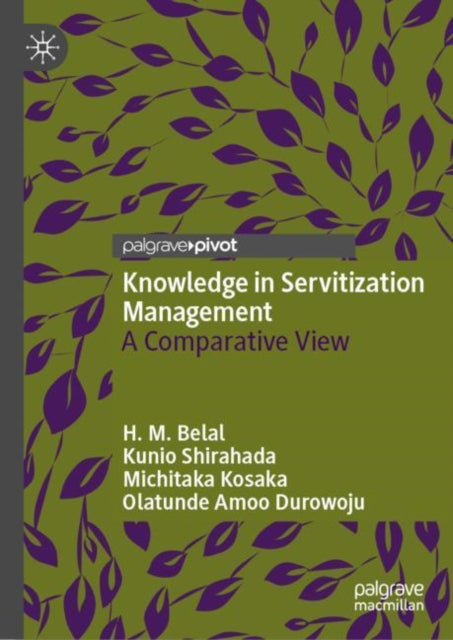 Book cover of: Knowledge in Servitization Management. By: H. M. Belal