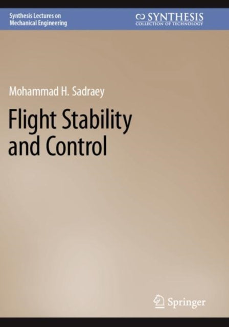 Book cover of: Flight Stability and Control. By: Mohammad H. Sadraey