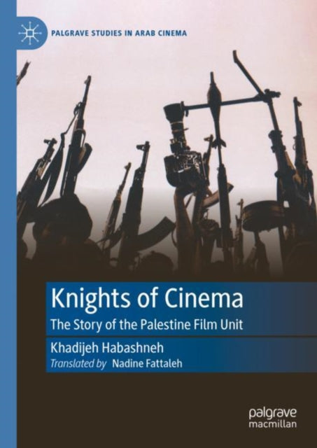 Book cover of: Knights of Cinema. By: Khadijeh Habashneh