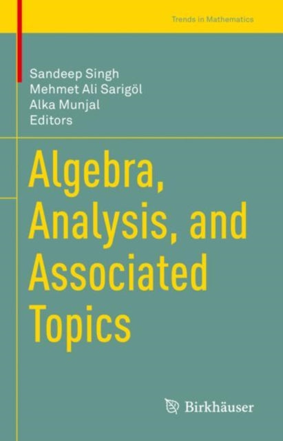 Book cover of: Algebra, Analysis, and Associated Topics. By: Sandeep Singh
