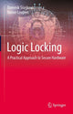 Book cover of: Logic Locking. By: Dominik Sisejkovic
