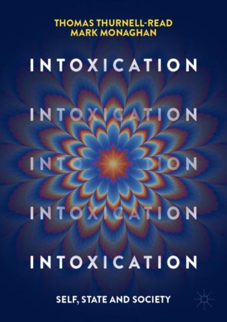 Book cover of: Intoxication. By: Thomas Thurnell-Read