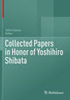 Book cover of: Collected Papers in Honor of Yoshihiro Shibata. By: Tohru Ozawa