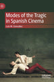 Book cover of: Modes of the Tragic in Spanish Cinema. By: Luis M. González