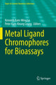 Book cover of: Metal Ligand Chromophores for Bioassays. By: Kenneth Kam-Wing Lo
