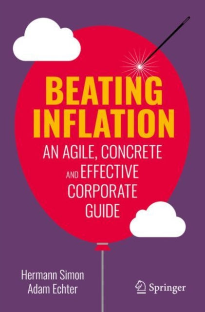 Beating Inflation, An Agile, Concrete and Effective Corporate Guide 9783031200922 Hermann Simon