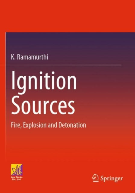 Book cover of: Ignition Sources. By: K. Ramamurthi