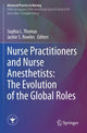 Book cover of: Nurse Practitioners and Nurse Anesthetists: The Evolution of the Global Roles. By: Sophia L. Thomas