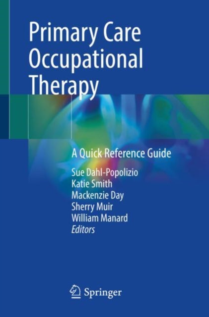 Book cover of: Primary Care Occupational Therapy. By: Sue Dahl-Popolizio