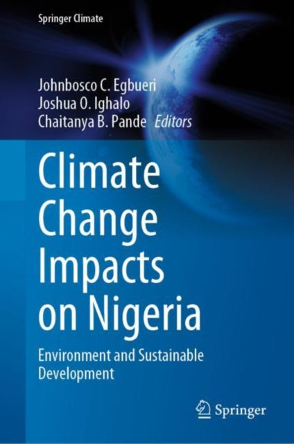 Book cover of: Climate Change Impacts on Nigeria. By: Johnbosco C. Egbueri