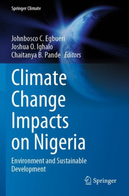 Book cover of: Climate Change Impacts on Nigeria. By: Johnbosco C. Egbueri