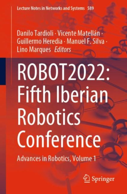 Book cover of: ROBOT2022: Fifth Iberian Robotics Conference. By: Danilo Tardioli