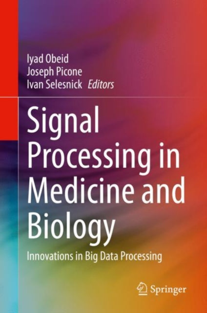 Book cover of: Signal Processing in Medicine and Biology. By: Iyad Obeid