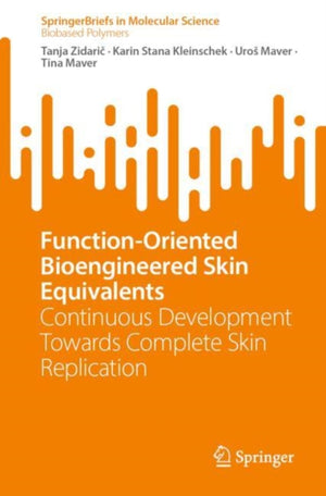 Function-Oriented Bioengineered Skin Equivalents