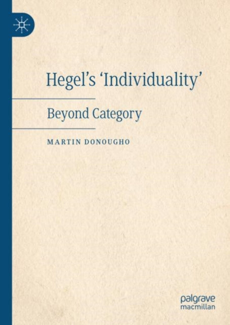 Book cover of: Hegel's 'Individuality'. By: Martin Donougho
