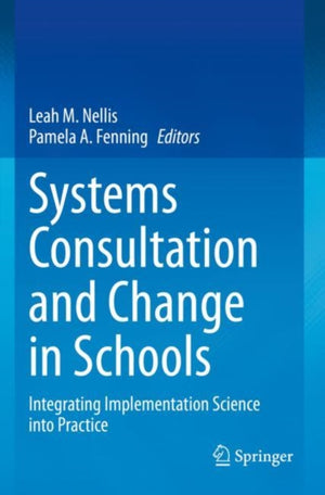 Systems Consultation and Change in Schools