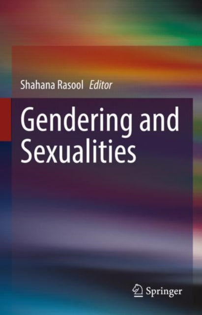 Book cover of: Gendering and Sexualities. By: Shahana Rasool