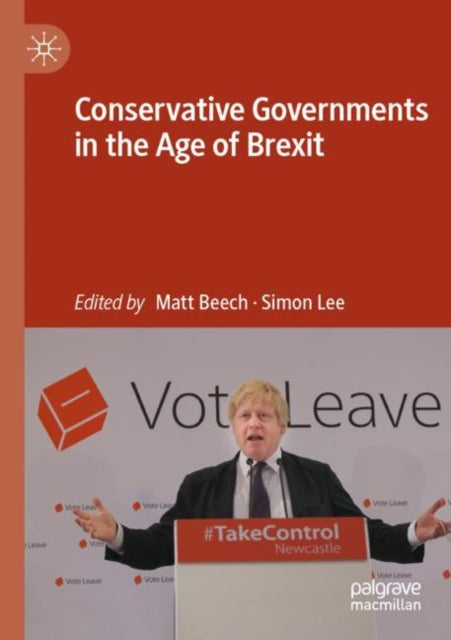 Book cover of: Conservative Governments in the Age of Brexit. By: Matt Beech