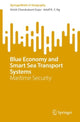 Book cover of: Blue Economy and Smart Sea Transport Systems. By: Girish Chandrakant Gujar