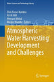Book cover of: Atmospheric Water Harvesting Development and Challenges. By: Elvis Fosso-Kankeu