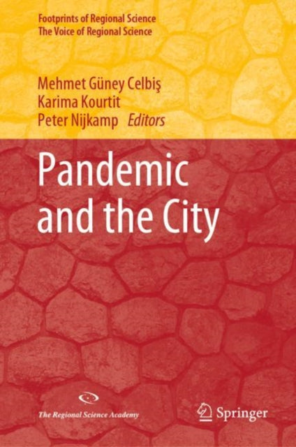 Book cover of: Pandemic and the City. By: Mehmet Güney Celbiş