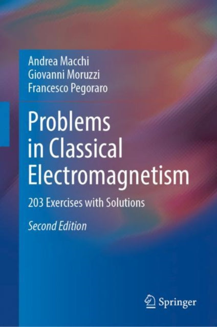 Book cover of: Problems in Classical Electromagnetism. By: Andrea Macchi