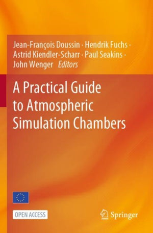 A Practical Guide to Atmospheric Simulation Chambers