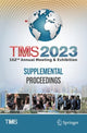Book cover of: TMS 2023 152nd Annual Meeting & Exhibition Supplemental Proceedings. By: Metals & Materials Society The Minerals