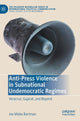 Book cover of: Anti-Press Violence in Subnational Undemocratic Regimes. By: Jos Midas Bartman