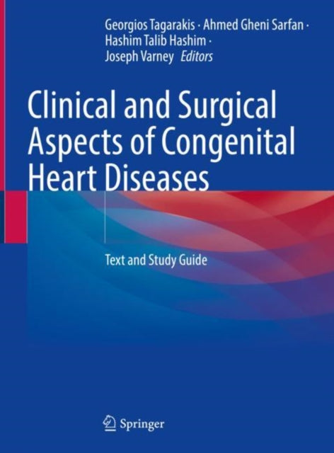 Book cover of: Clinical and Surgical Aspects of Congenital Heart Diseases. By: Georgios Tagarakis