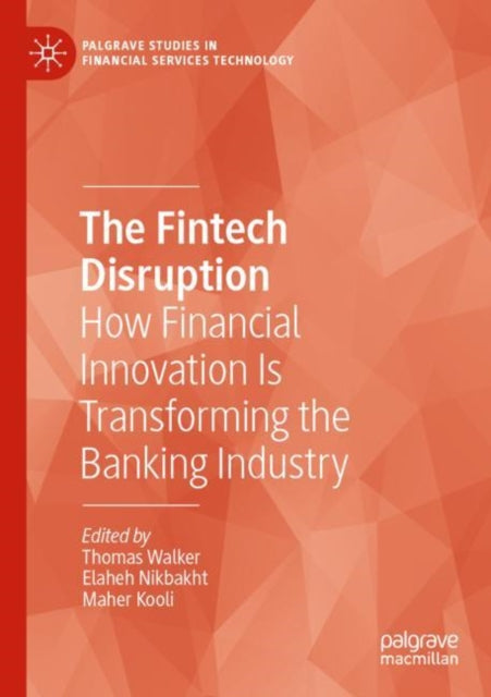 Book cover of: Fintech Disruption. By: Thomas Walker