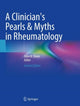 Book cover of: Clinician's Pearls & Myths in Rheumatology. By: John H. Stone