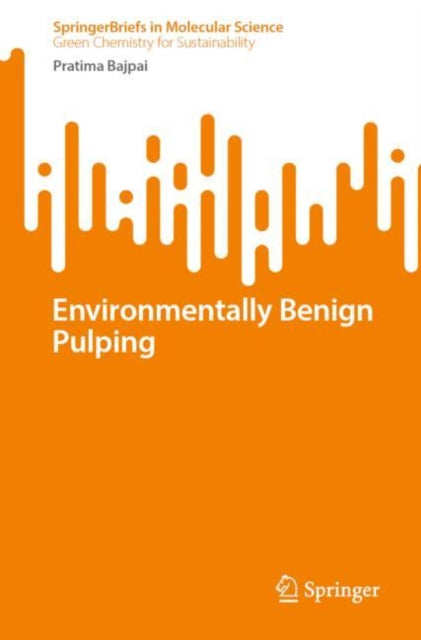 Book cover of: Environmentally Benign Pulping. By: Pratima Bajpai