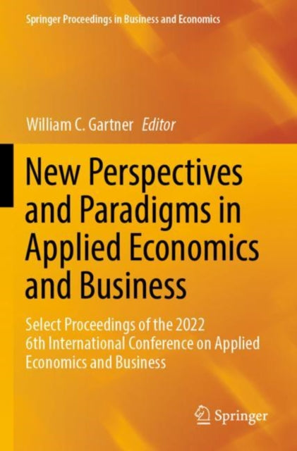 Book cover of: New Perspectives and Paradigms in Applied Economics and Business. By: William C. Gartner