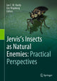 Book cover of: Jervis's Insects as Natural Enemies: Practical Perspectives. By: Ian C. W. Hardy