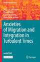 Book cover of: Anxieties of Migration and Integration in Turbulent Times. By: Mari-Liis Jakobson