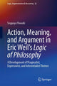 Book cover of: Action, Meaning, and Argument in Eric Weil's Logic of Philosophy. By: Sequoya Yiaueki