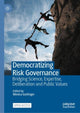 Book cover of: Democratizing Risk Governance. By: Monica Gattinger