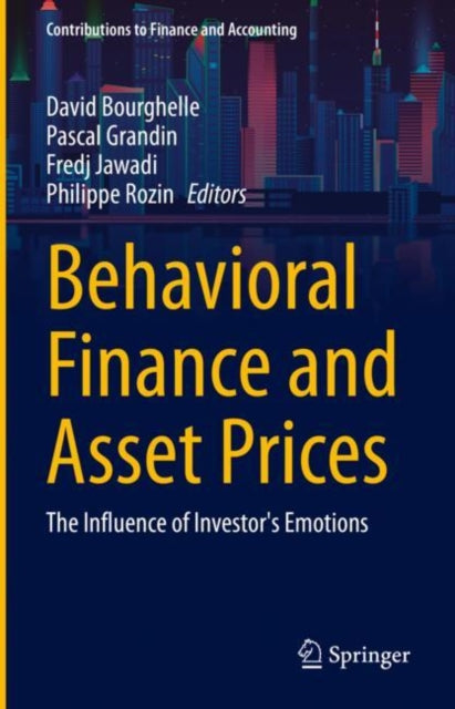 Book cover of: Behavioral Finance and Asset Prices. By: David Bourghelle