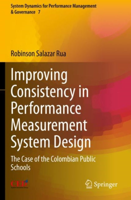 Book cover of: Improving Consistency in Performance Measurement System Design